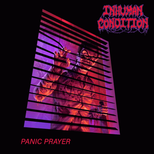 Inhuman Condition : Panic Prayer